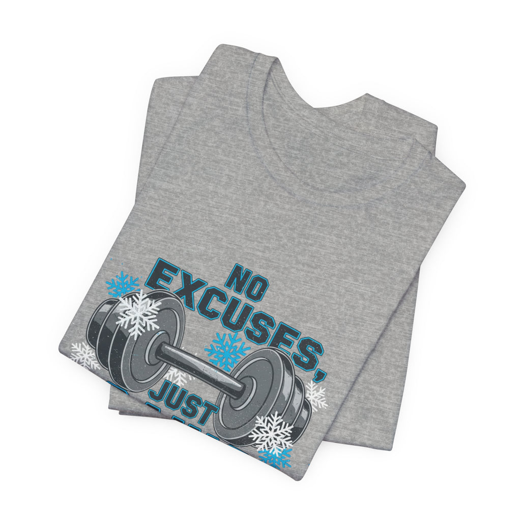 No Excuses Just Gains T-Shirt | winter workout shirt, gym motivation