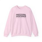 Professional Overthinker Sweatshirt | sarcastic shirt, self-deprecating quote