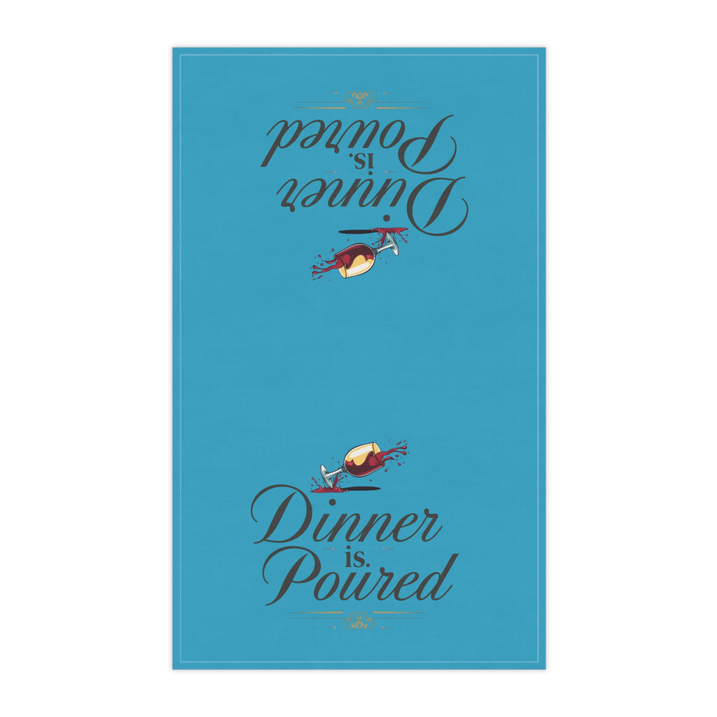 "Dinner Is Poured" Tea Towel — Funny Cocktail Bar Kitchen Dish Towel