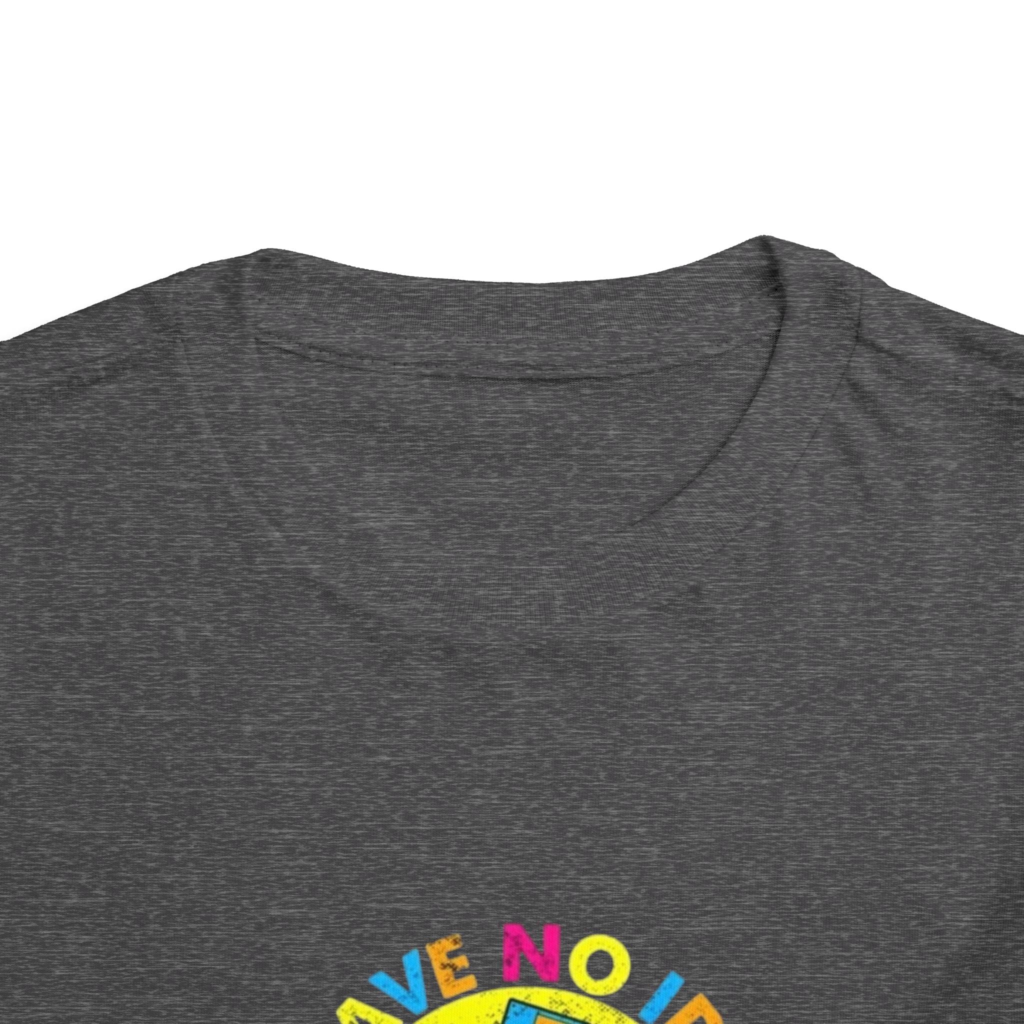 Toddler Tee — "I Have No Idea What This Is" Colorful Retro Toy Graphic