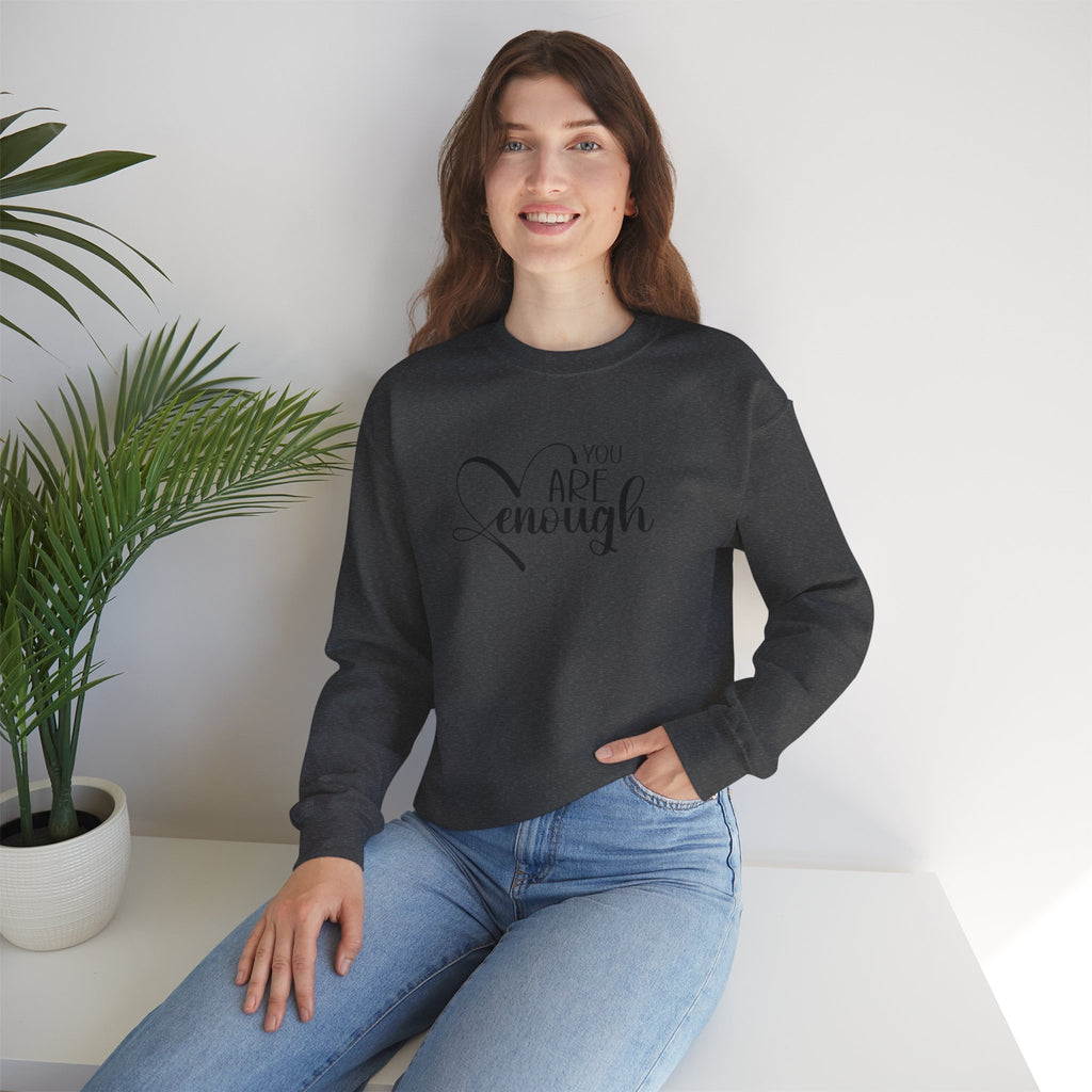 Crewneck Sweatshirt — "You Are Enough" Inspirational Heart Design