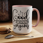 Good Morning Gorgeous Accent Coffee Mug – 11/15oz Pink Interior