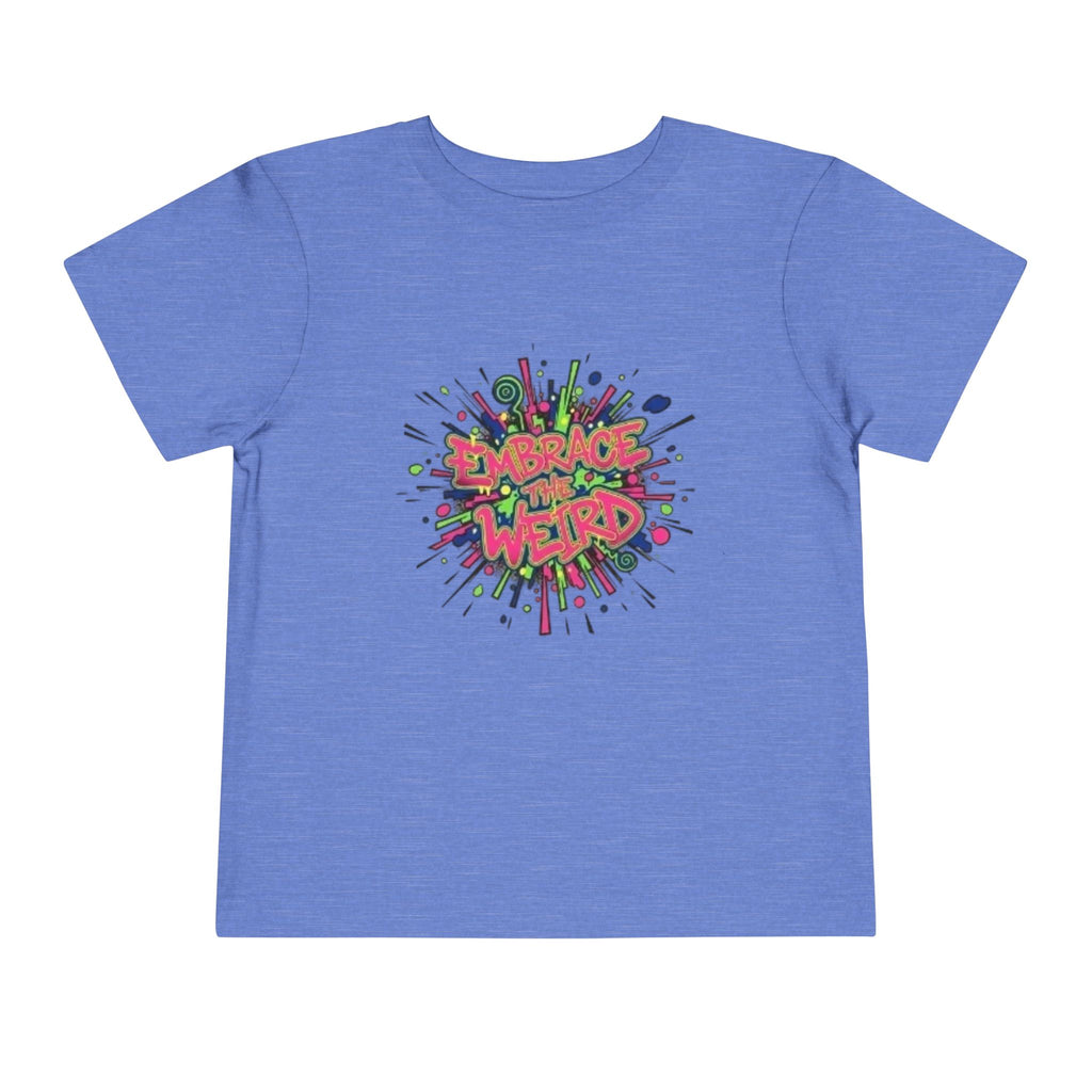 Toddler Tee — 'Embrace Your Weird' Colorful Graffiti Kids Shirt