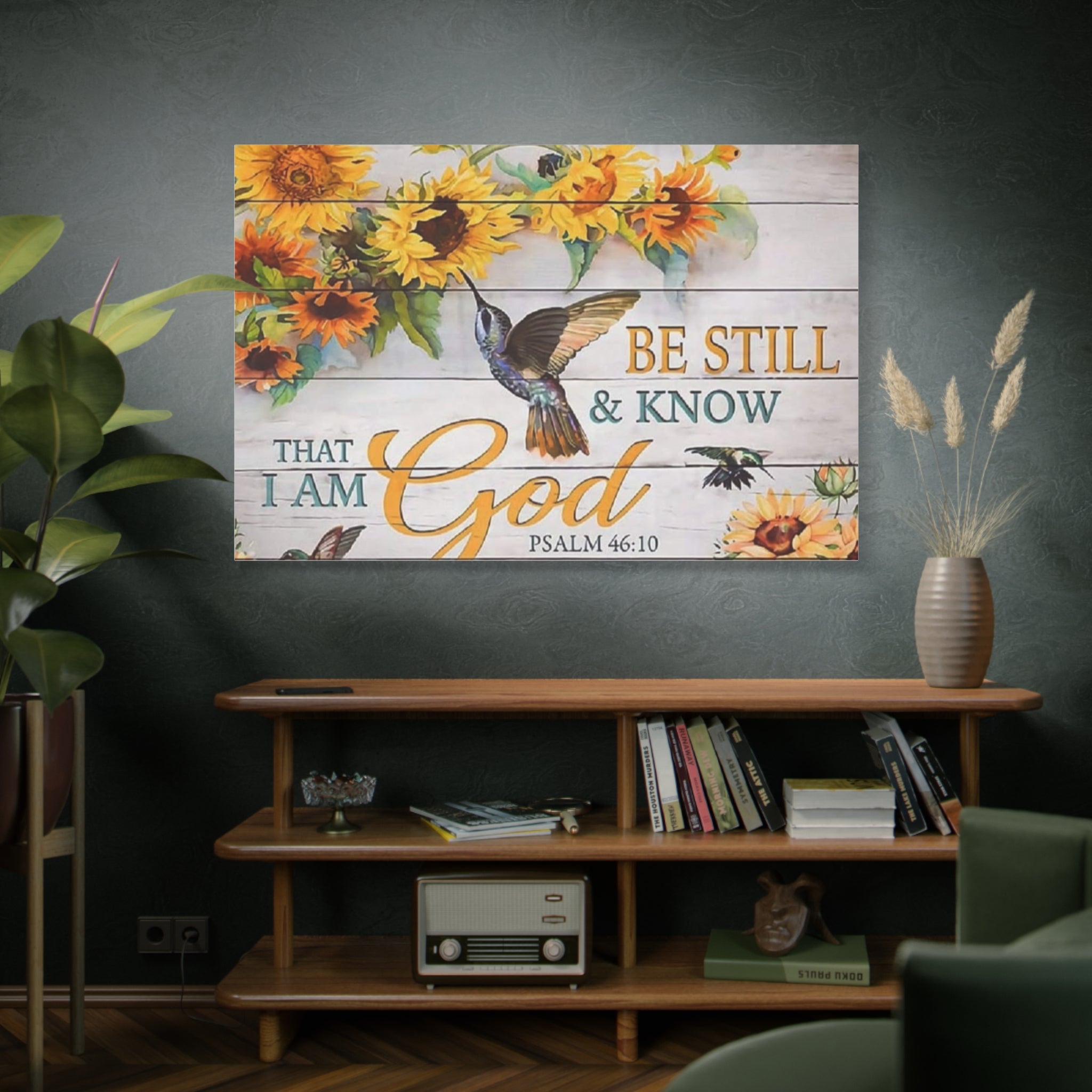 Be Still & Know I Am God Canvas Wall Art — Sunflowers & Hummingbird Psalm 46:10