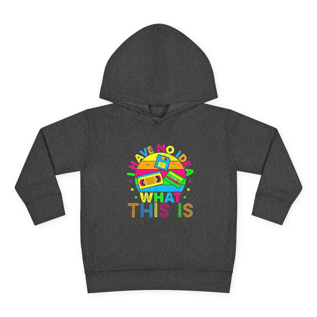 Toddler Hoodie — "I Have No Idea What This Is" Colorful Toy Graphic