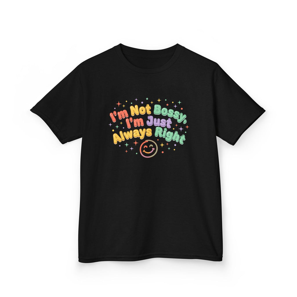 Kids Tee - "I'm Not Bossy I'm Just Always Right" Colorful Smile Graphic