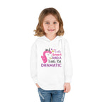 Toddler Hoodie — "Cute, Smart and a Little Bit Dramatic" Unicorn Pullover