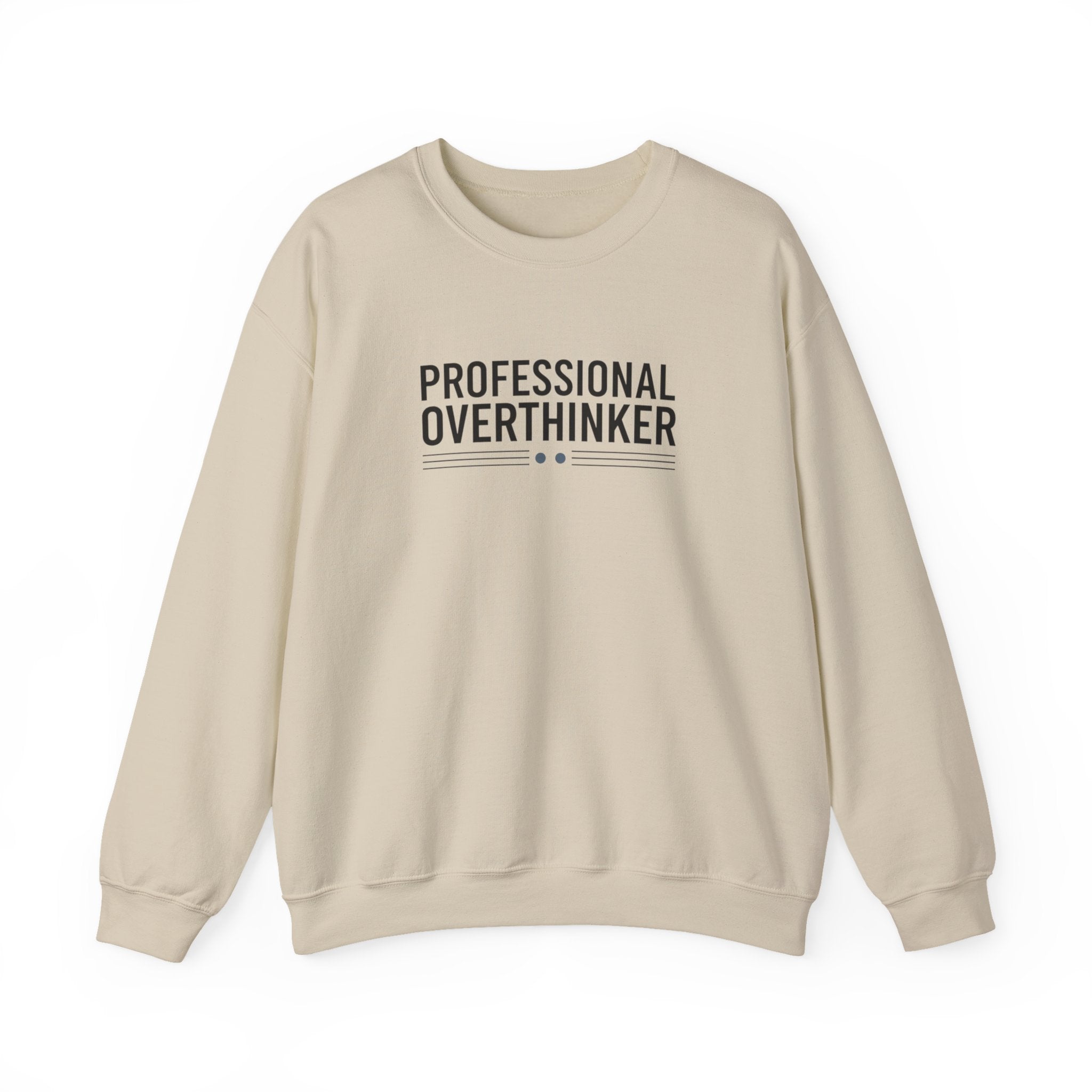 Professional Overthinker Sweatshirt | sarcastic shirt, self-deprecating quote