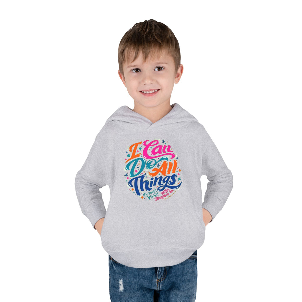 Toddler Pullover Fleece Hoodie- "I Can Do All Things"