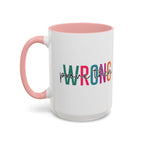 Accent Coffee Mug — "Prove Them Wrong" Colorful Motivational Ceramic Mug (11/15oz)