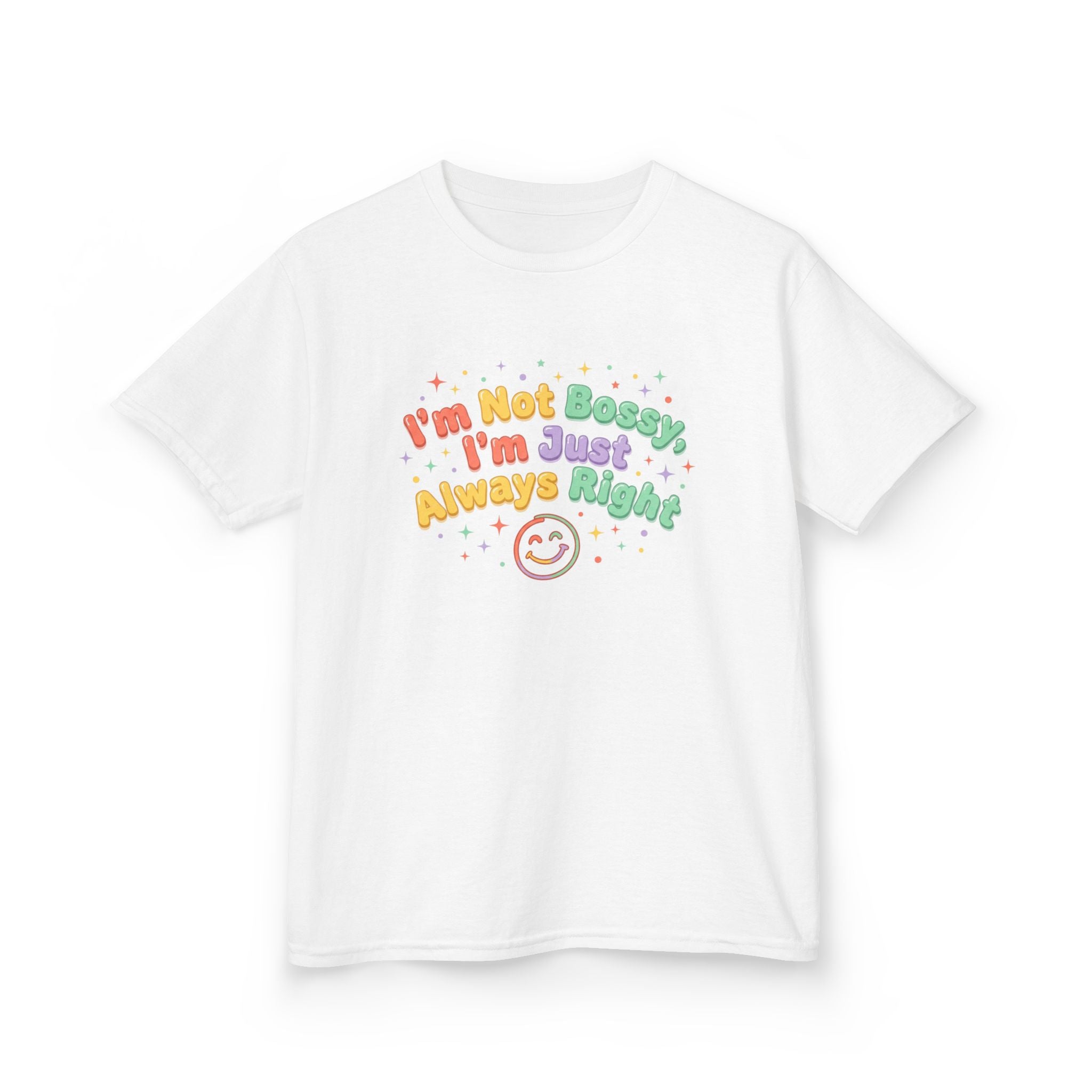 Kids Tee - "I'm Not Bossy I'm Just Always Right" Colorful Smile Graphic