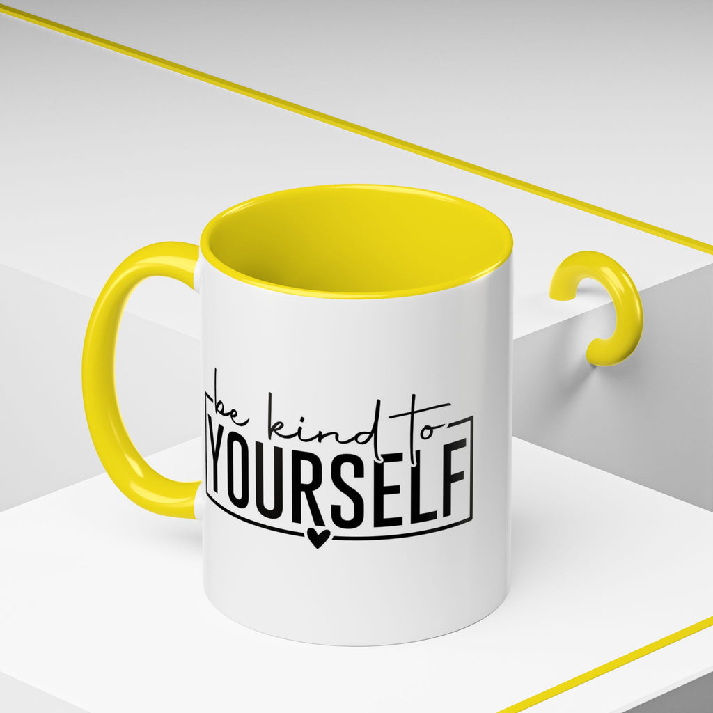 Be Kind To Yourself Accent Coffee Mug — Motivational Self-Care Tea Cup (11/15 oz)