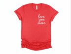 Love You More Valentine Bella Canvas Graphic Tee