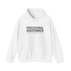 Professional Overthinker Hoodie | Sarcastic Self-Deprecating Quote, Minimal Text