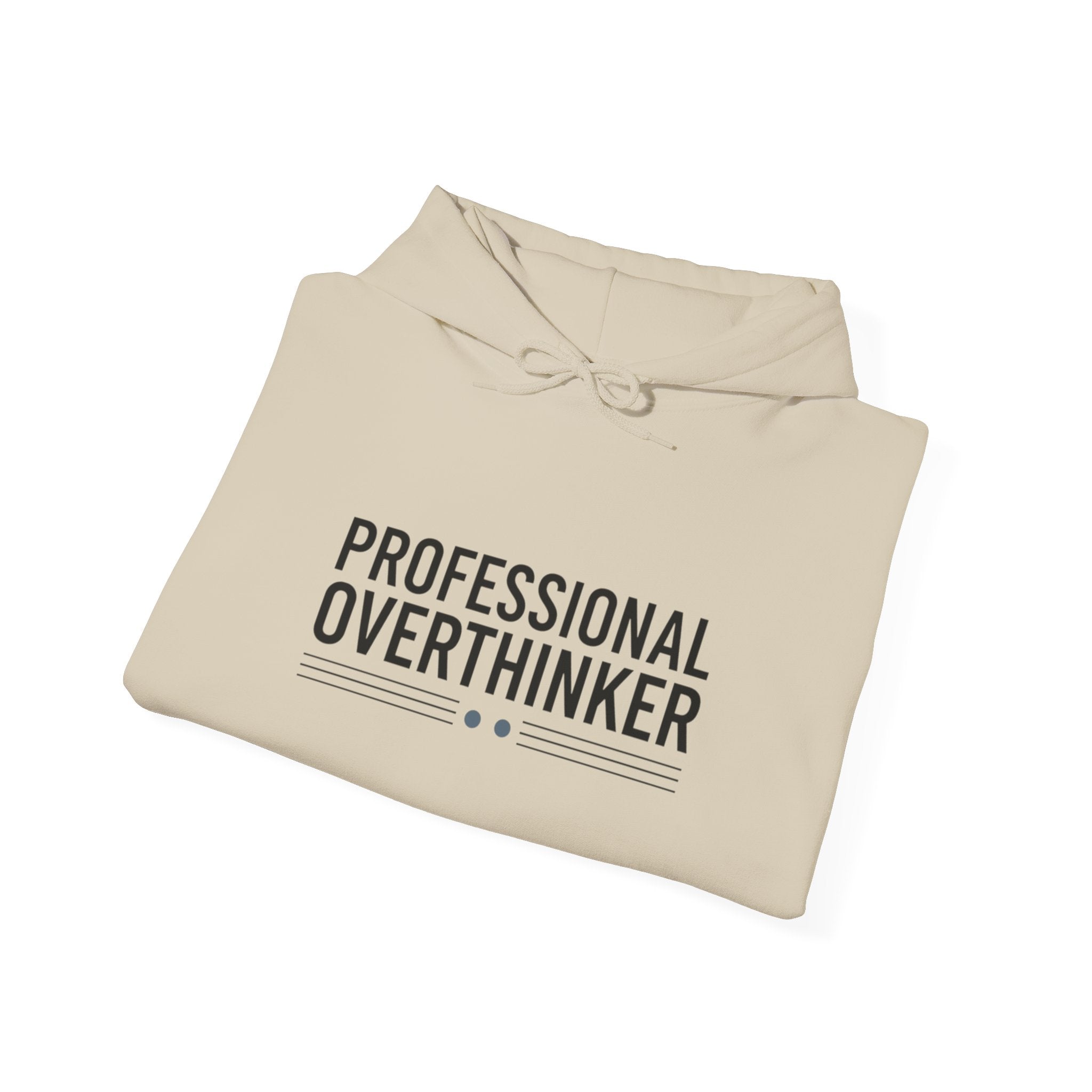 Professional Overthinker Hoodie | Sarcastic Self-Deprecating Quote, Minimal Text