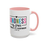Kindness Is Free Accent Coffee Mug — Inspirational Pink Interior 11/15oz