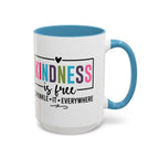 Kindness Is Free Accent Coffee Mug — Inspirational Pink Interior 11/15oz