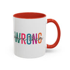 Accent Coffee Mug — "Prove Them Wrong" Colorful Motivational Ceramic Mug (11/15oz)