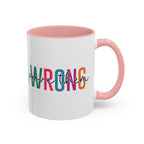 Accent Coffee Mug — "Prove Them Wrong" Colorful Motivational Ceramic Mug (11/15oz)
