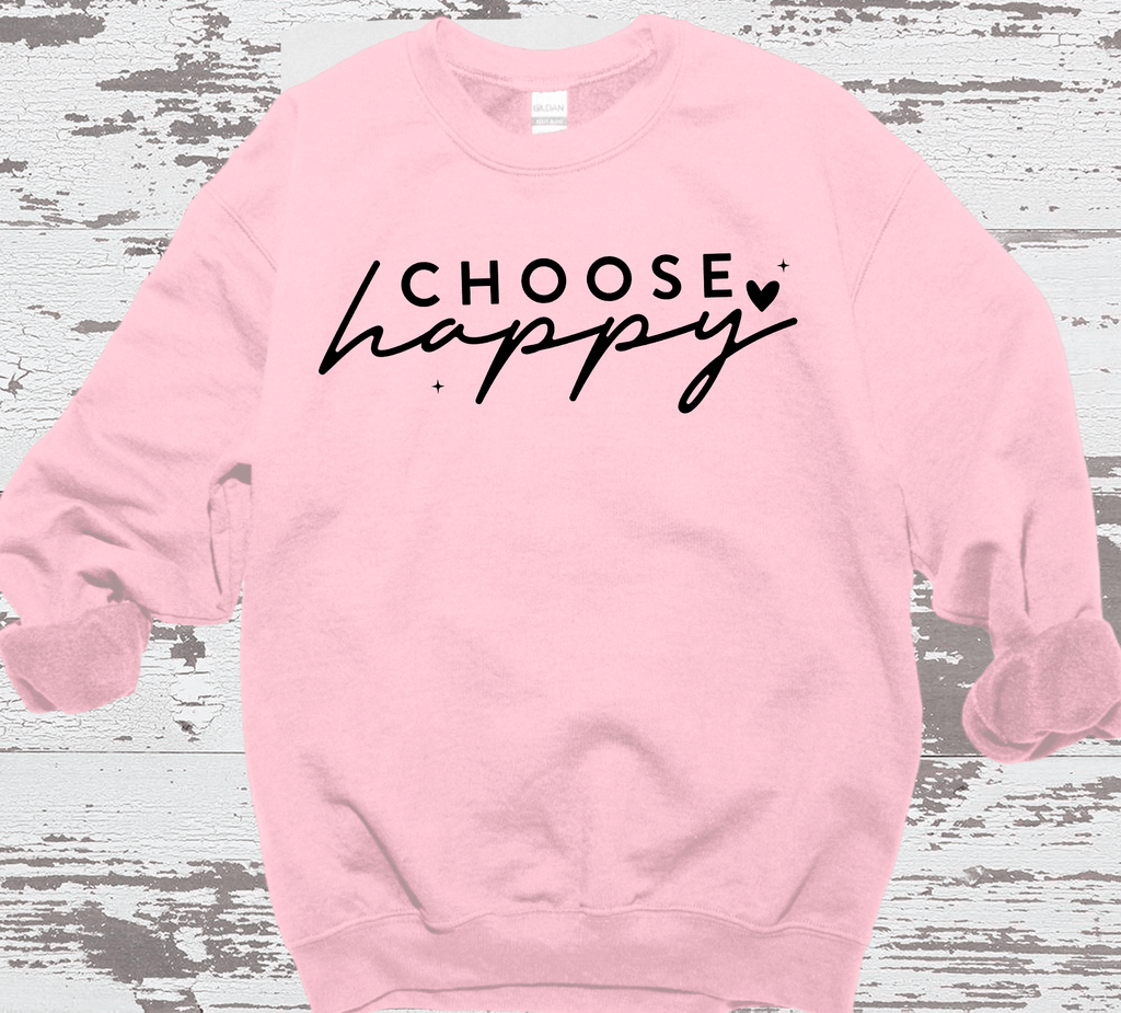 Choose Happy Sweatshirt