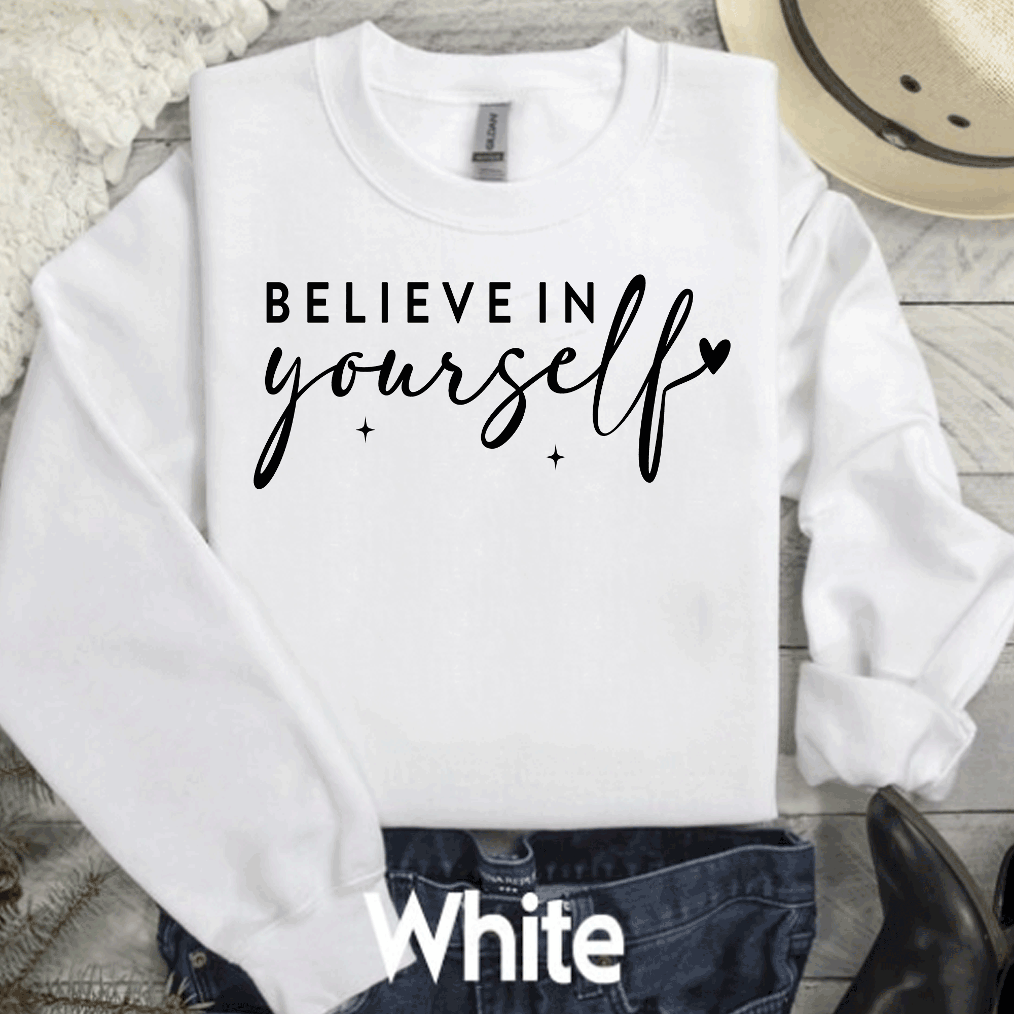 Believe In Yourself Sweatshirt T-Shirt
