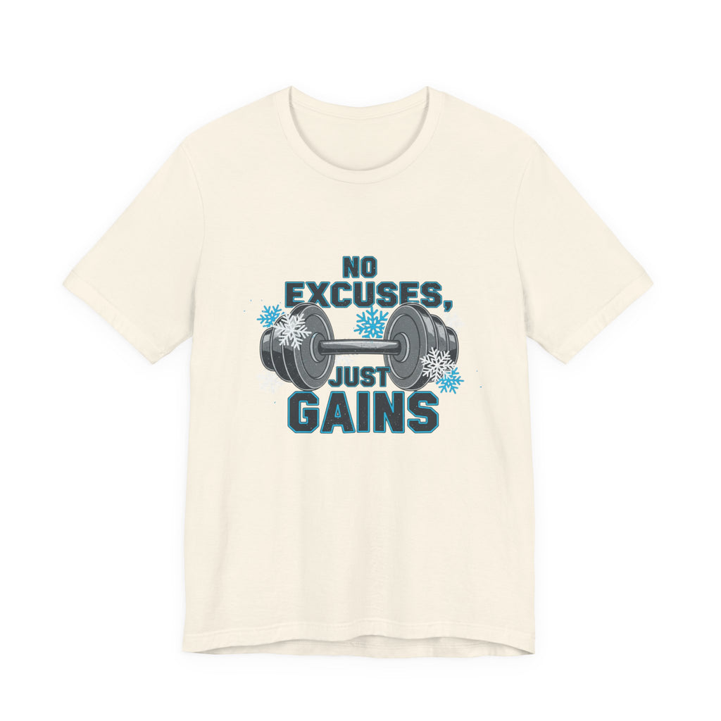 No Excuses Just Gains T-Shirt | winter workout shirt, gym motivation
