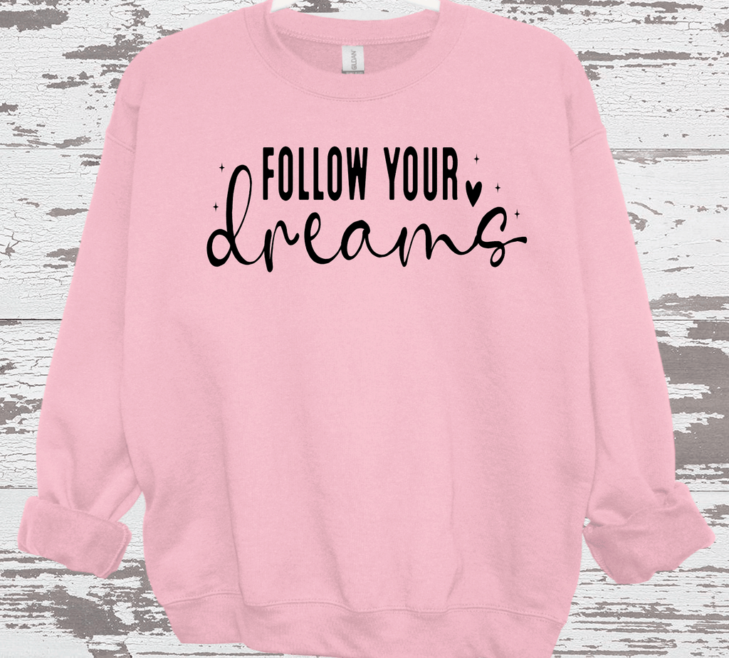 Follow your Dreams T-Shirt