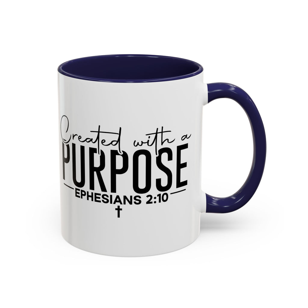 Created with a Purpose Ceramic Mug — Inspirational Ephesians 2:10 Coffee Cup