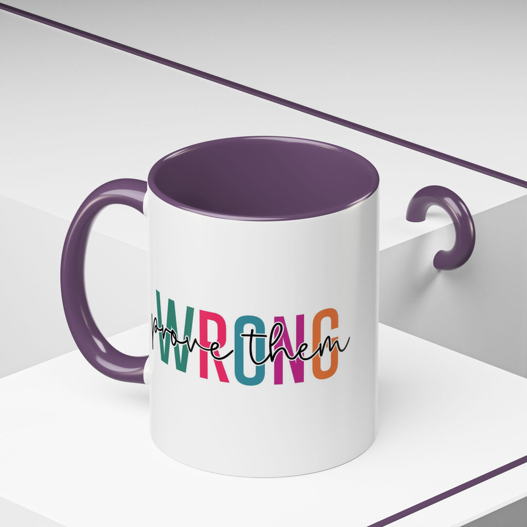 Accent Coffee Mug — "Prove Them Wrong" Colorful Motivational Ceramic Mug (11/15oz)