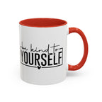Be Kind To Yourself Accent Coffee Mug — Motivational Self-Care Tea Cup (11/15 oz)