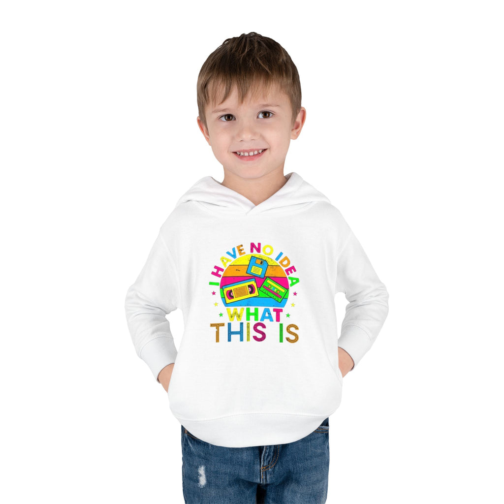 Toddler Hoodie — "I Have No Idea What This Is" Colorful Toy Graphic