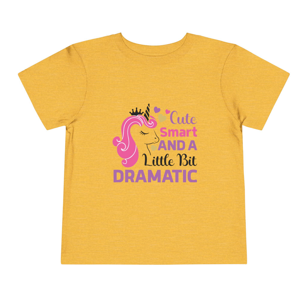 Toddler Tee — Cute Smart and a Little Bit Dramatic Unicorn Shirt