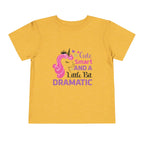 Toddler Tee — Cute Smart and a Little Bit Dramatic Unicorn Shirt