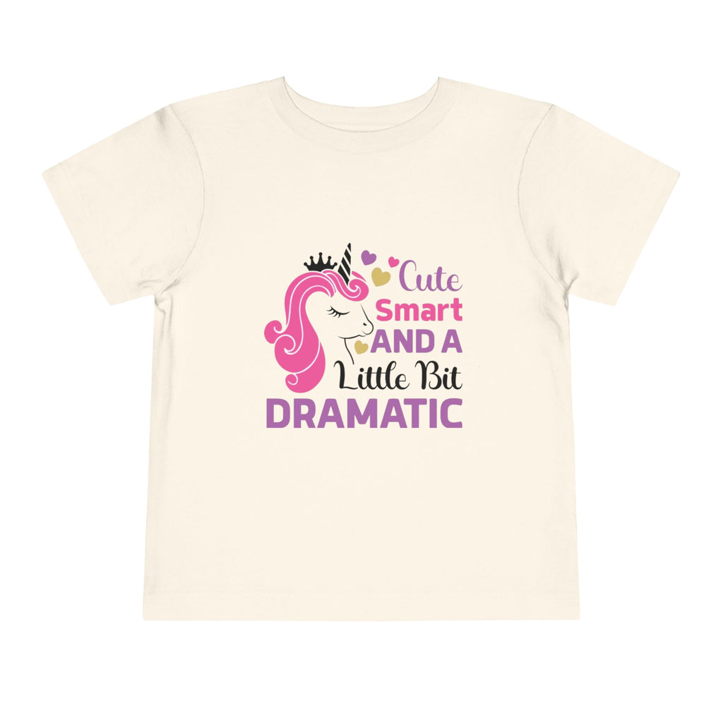 Toddler Tee — Cute Smart and a Little Bit Dramatic Unicorn Shirt