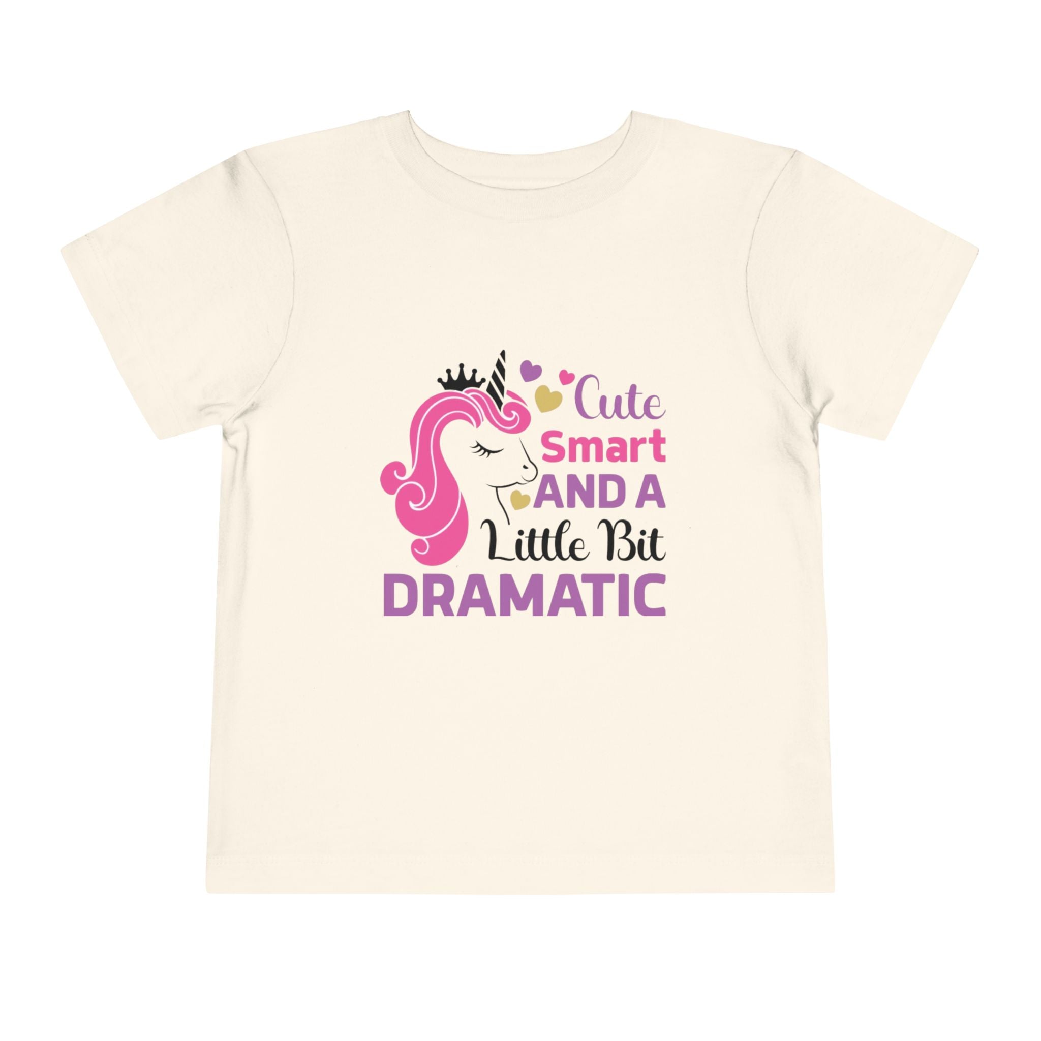 Toddler Tee — Cute Smart and a Little Bit Dramatic Unicorn Shirt