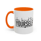 Be Kind To Yourself Accent Coffee Mug — Motivational Self-Care Tea Cup (11/15 oz)
