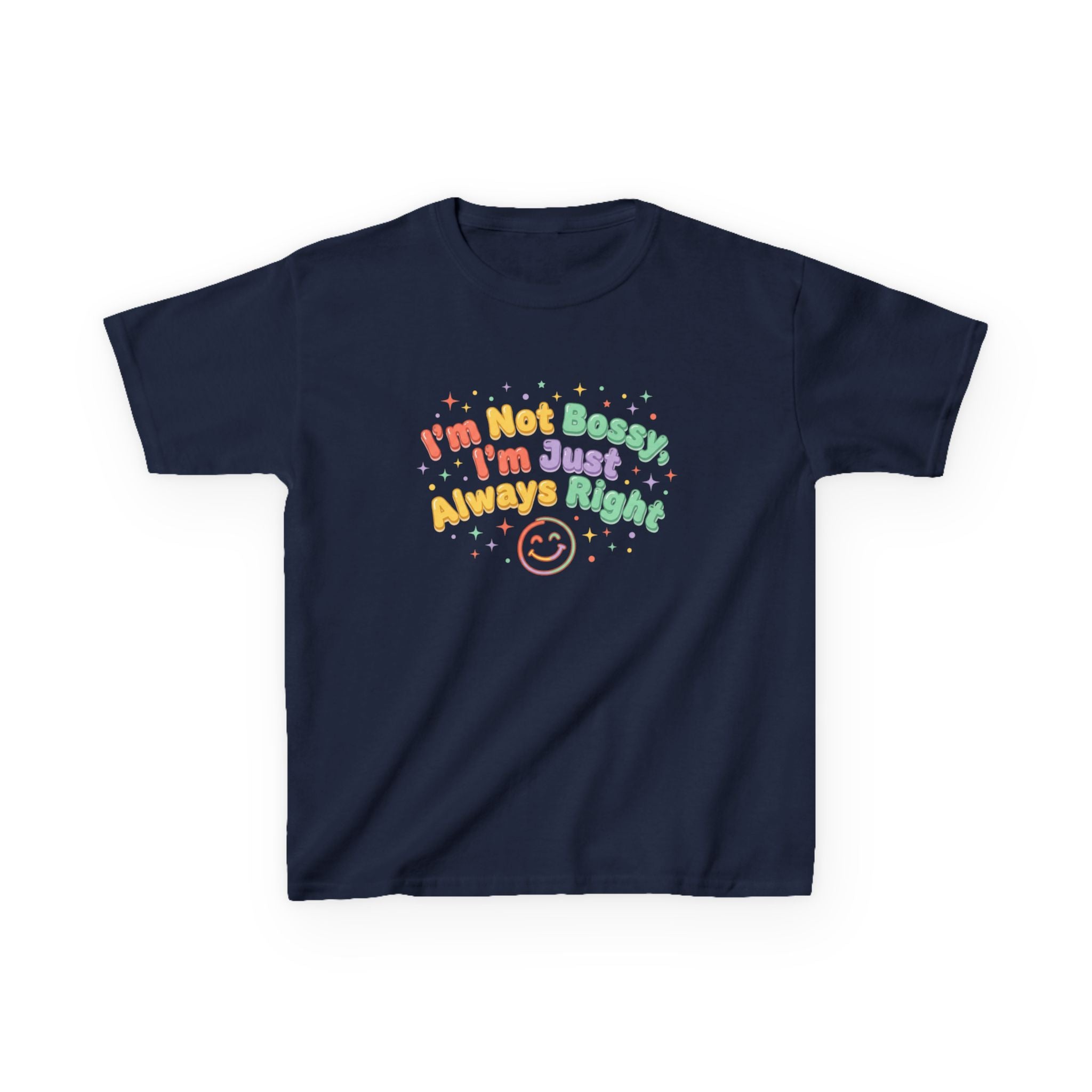 Kids Tee - "I'm Not Bossy I'm Just Always Right" Colorful Smile Graphic