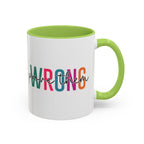 Accent Coffee Mug — "Prove Them Wrong" Colorful Motivational Ceramic Mug (11/15oz)