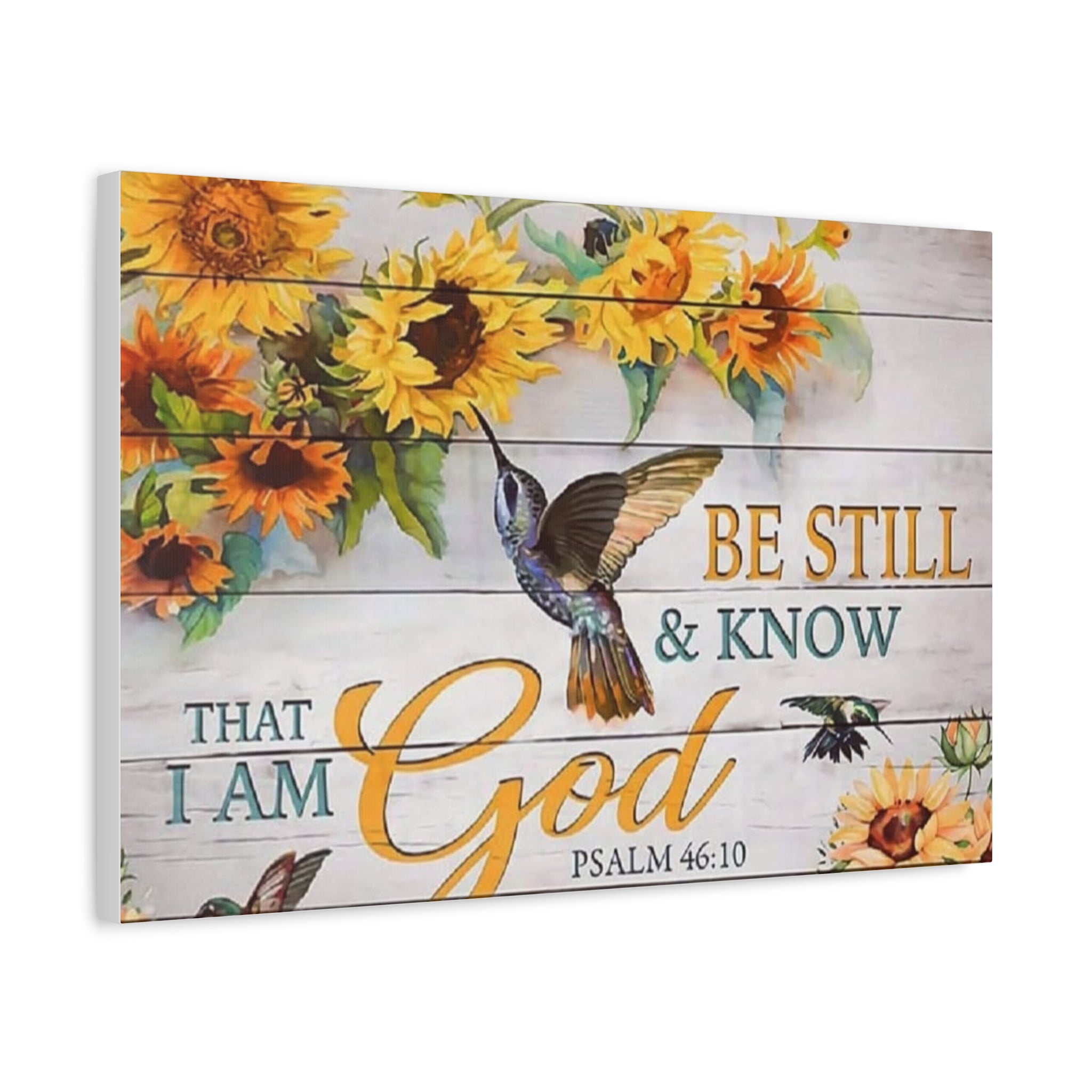 Be Still & Know I Am God Canvas Wall Art — Sunflowers & Hummingbird Psalm 46:10