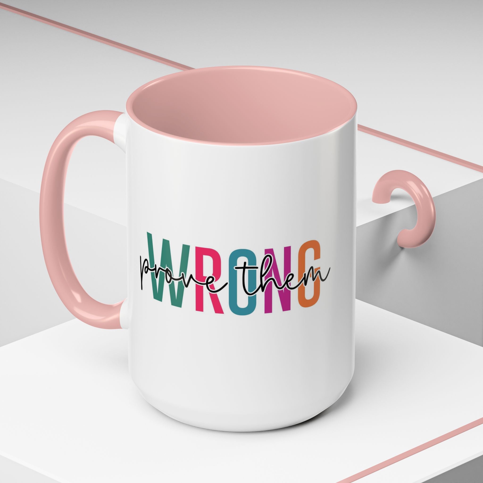 Accent Coffee Mug — "Prove Them Wrong" Colorful Motivational Ceramic Mug (11/15oz)