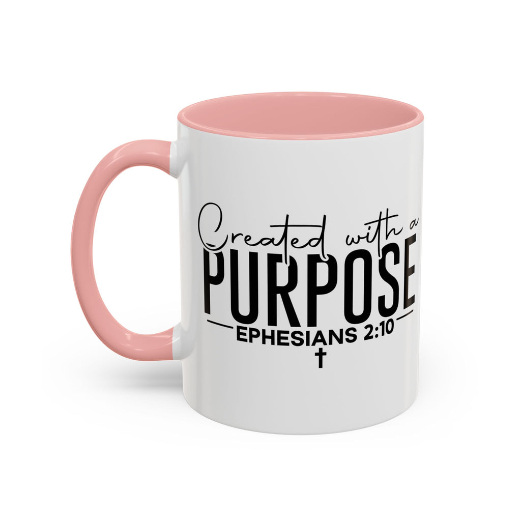 Created with a Purpose Ceramic Mug — Inspirational Ephesians 2:10 Coffee Cup