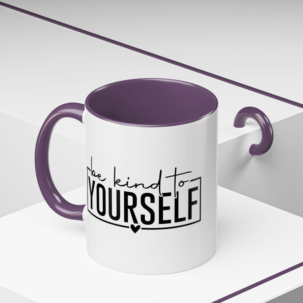 Be Kind To Yourself Accent Coffee Mug — Motivational Self-Care Tea Cup (11/15 oz)