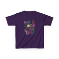 Kids Tee — "God Is Good All The Time" Colorful Faith Graphic