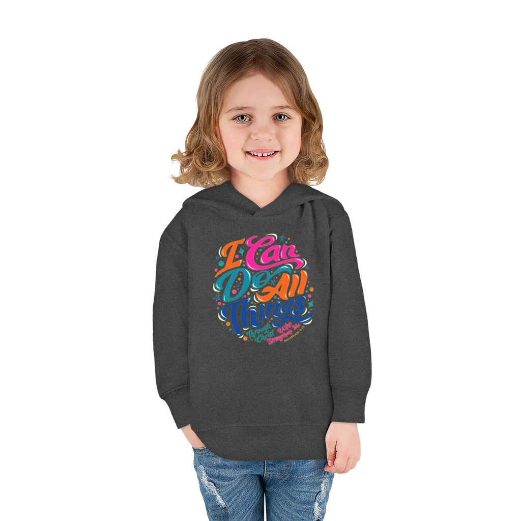 Toddler Pullover Fleece Hoodie- "I Can Do All Things"