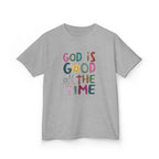 Kids Tee — "God Is Good All The Time" Colorful Faith Graphic