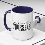 Be Kind To Yourself Accent Coffee Mug — Motivational Self-Care Tea Cup (11/15 oz)