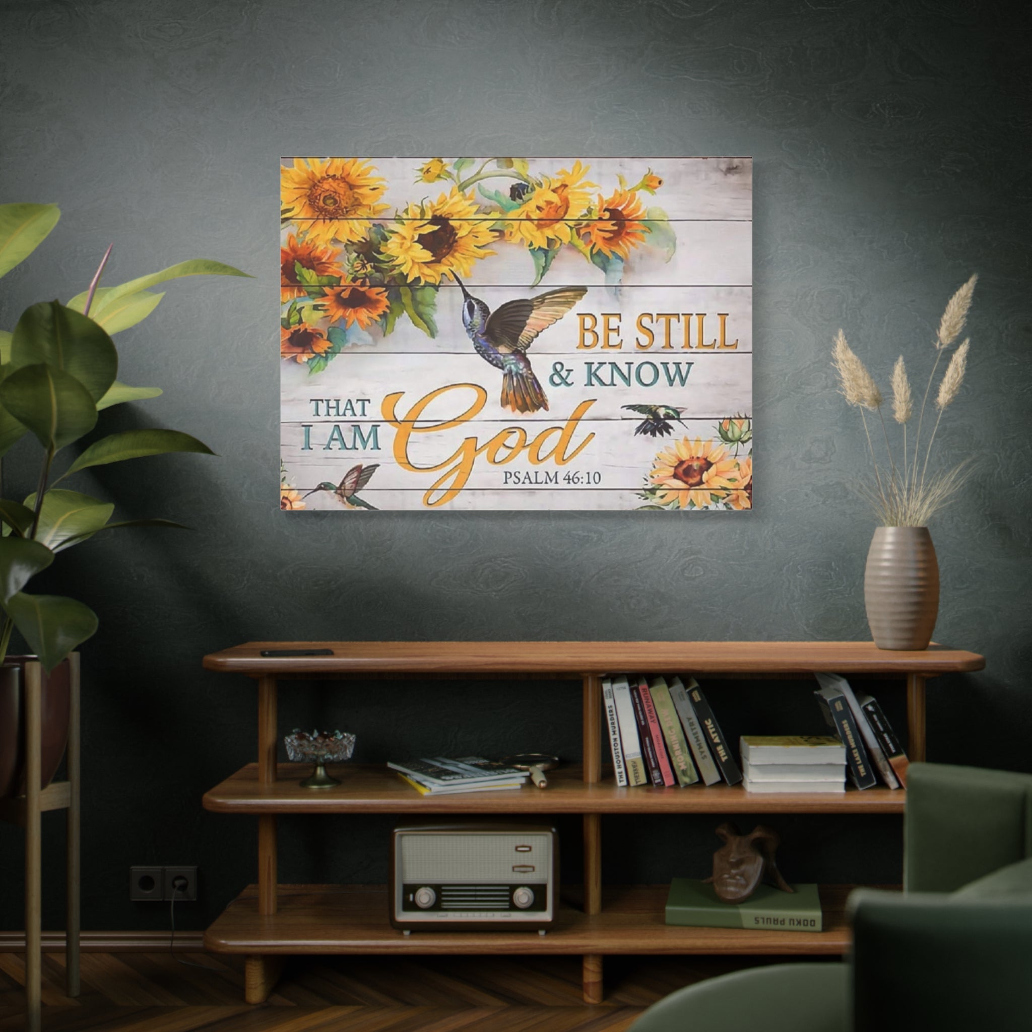 Be Still & Know I Am God Canvas Wall Art — Sunflowers & Hummingbird Psalm 46:10