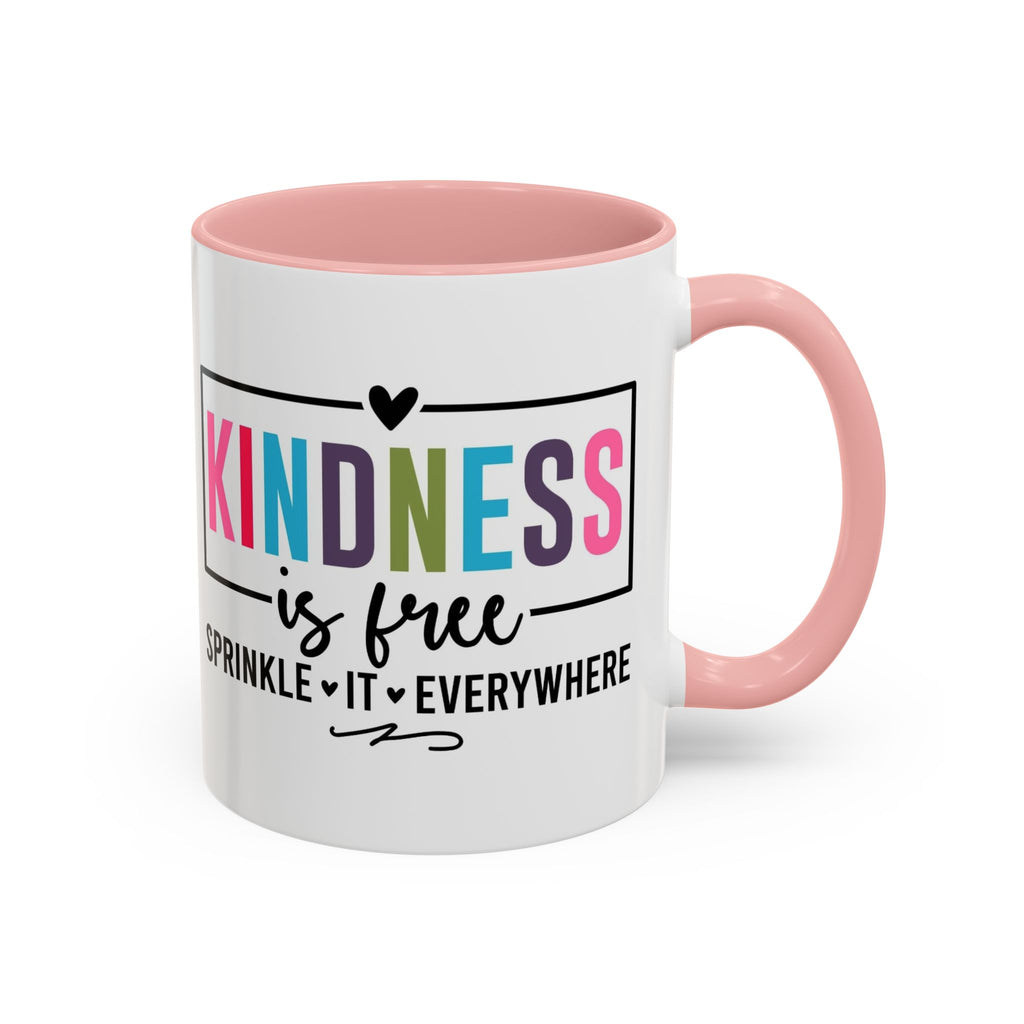 Kindness Is Free Accent Coffee Mug — Inspirational Pink Interior 11/15oz