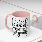 Good Morning Gorgeous Accent Coffee Mug – 11/15oz Pink Interior