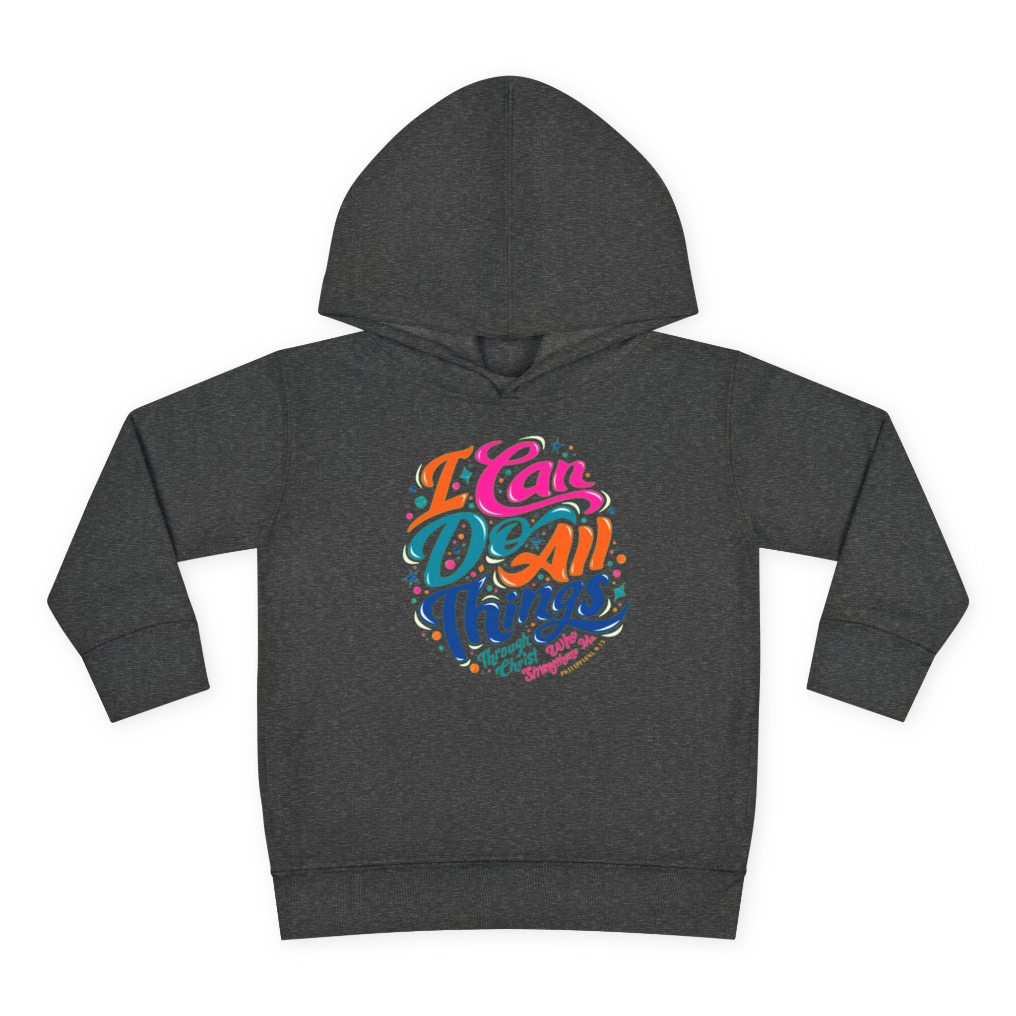 Toddler Pullover Fleece Hoodie- "I Can Do All Things"